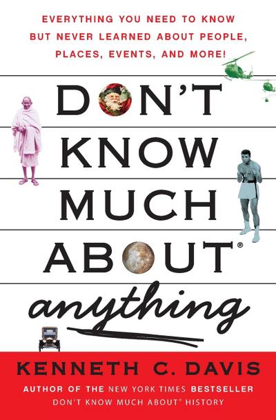 Don’t Know Much About(r) Anything