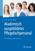 Akademisch ausgebildetes Pflegefachpersonal