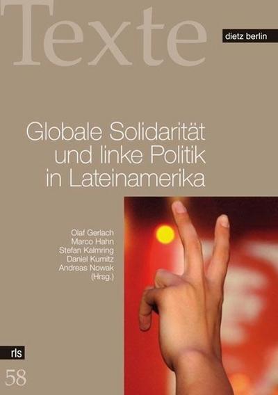 Globale Solidarität und linke Politik in Lateinamerika