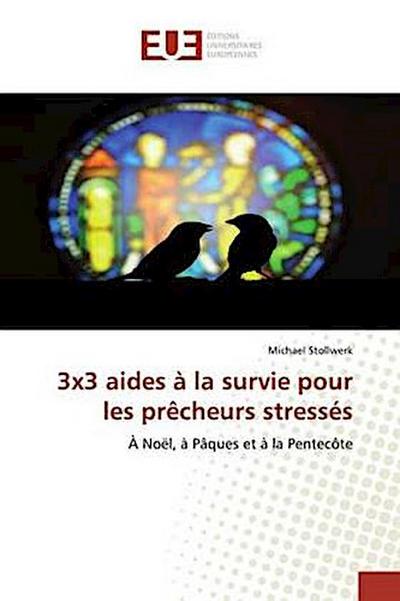 3x3 aides à la survie pour les prêcheurs stressés