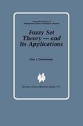 Fuzzy Set Theory and Its Applications