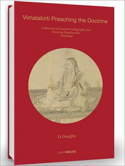 Li Gonglin: Vimalakirti Preaching the Doctrine