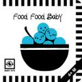 Food, Food, Baby