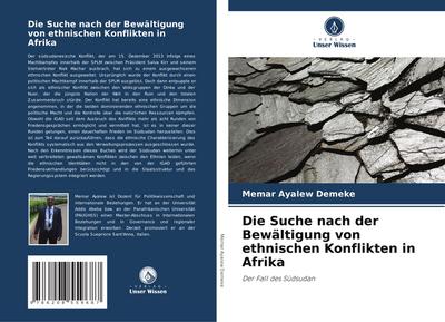 Die Suche nach der Bewältigung von ethnischen Konflikten in Afrika