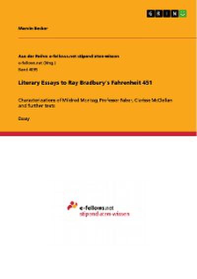 Literary Essays to Ray Bradbury’s Fahrenheit 451
