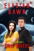 Elysian Dawn (Elydian Dawn, #1)