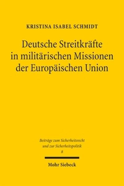 Deutsche Streitkräfte in militärischen Missionen der Europäischen Union