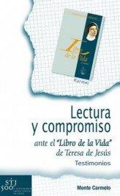 Lectura y compromiso ante el "Libro de la Vida" de Teresa de Jesús : testimonios
