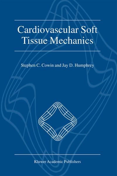 Cardiovascular Soft Tissue Mechanics