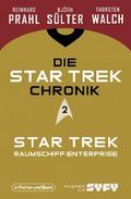 Die Star-Trek-Chronik - Teil 2: Star Trek: Raumschiff Enterprise von Björn Sülter | Ebook
