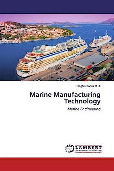 Marine Manufacturing Technology