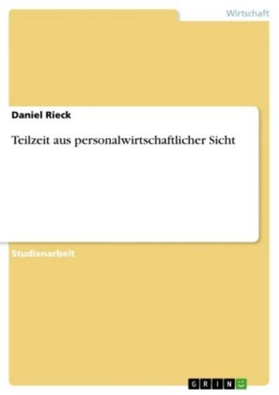 Teilzeit aus personalwirtschaftlicher Sicht