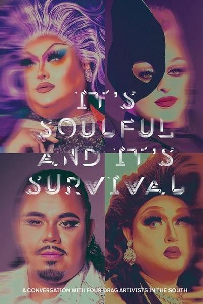 It’s Soulful and It’s Survival