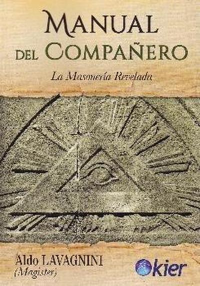 Manual del compañero : la masonería revelada