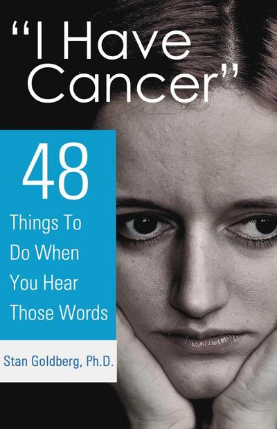 &quote;I Have Cancer&quote;