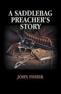 A Saddlebag Preacher’s Story