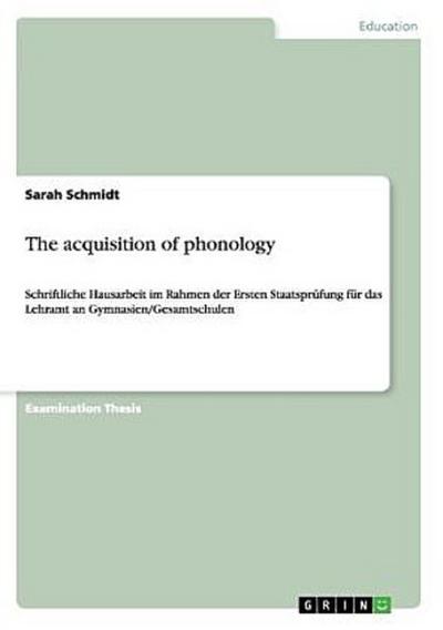 The acquisition of phonology