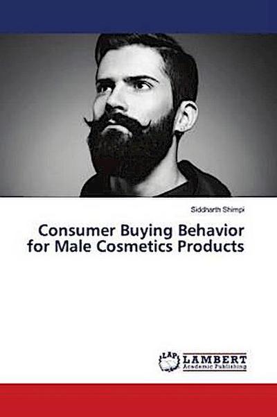 Consumer Buying Behavior for Male Cosmetics Products