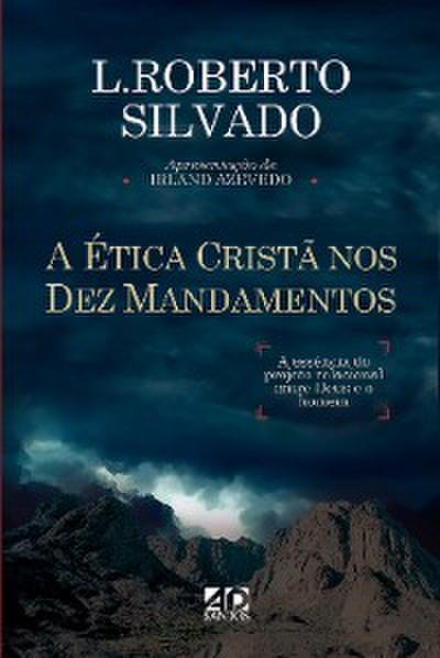 A Ética Cristã nos Dez Mandamentos