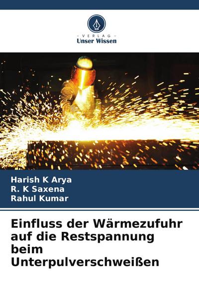 Einfluss der Wärmezufuhr auf die Restspannung beim Unterpulverschweißen