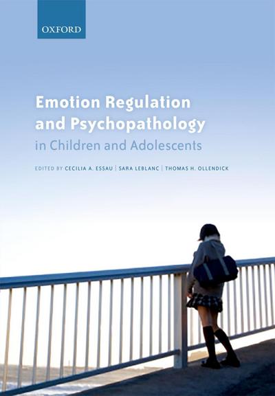 Emotion Regulation and Psychopathology in Children and Adolescents