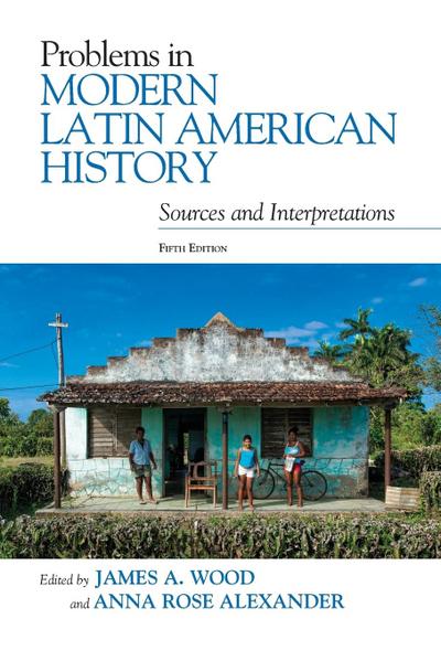 Problems in Modern Latin American History