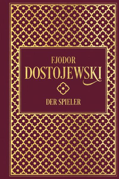 Fjodor Dostojewski: Der Spieler