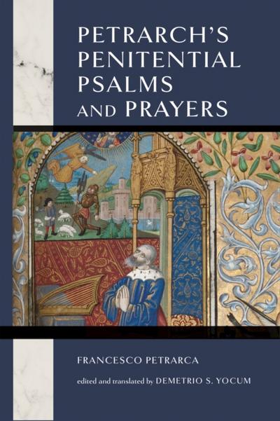 Petrarch’s Penitential Psalms and Prayers