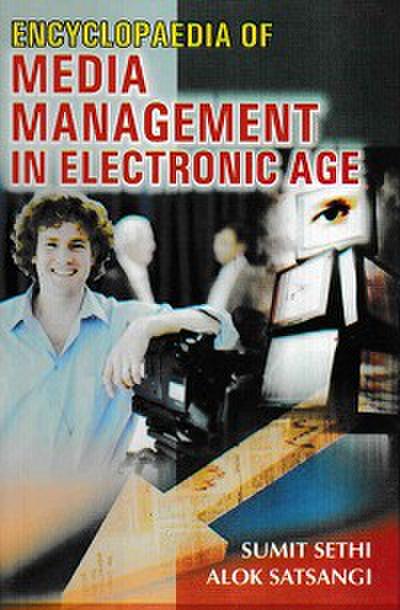 Encyclopaedia Of Media Management In Electronic Age