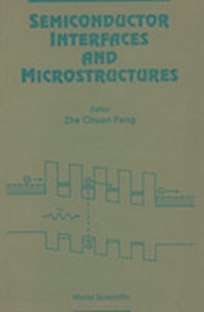 Semiconductor Interfaces and Microstructures