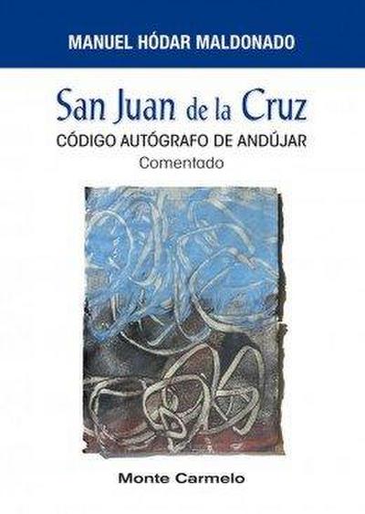 San Juan de la Cruz : código autógrafo de Andújar