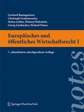 Europäisches und öffentliches Wirtschaftsrecht (f. Österreich). Bd.1 - Christoph Grabenwarter