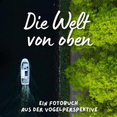 Die Welt von oben