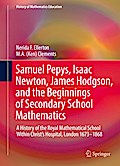 Samuel Pepys, Isaac Newton, James Hodgson, and the Beginnings of Secondary School Mathematics