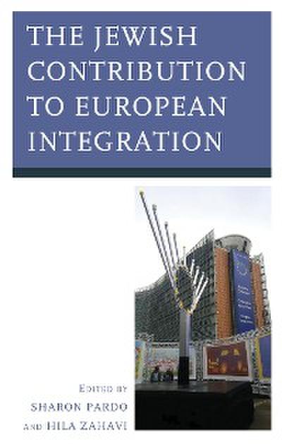 The Jewish Contribution to European Integration