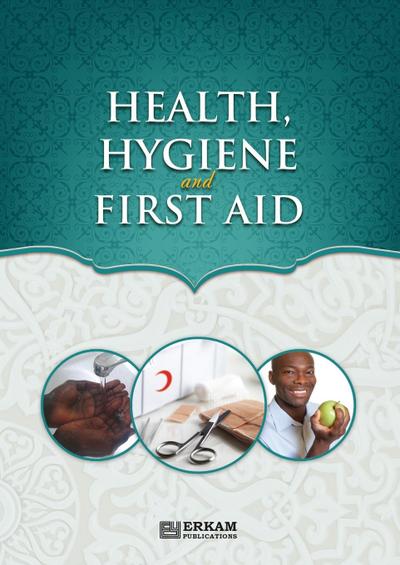 Health, Hygiene and First Aid