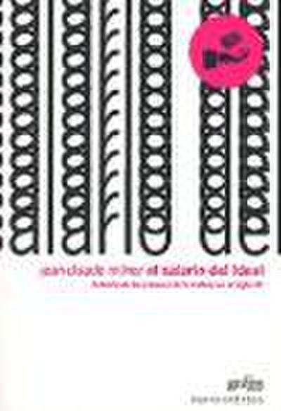 El salario del ideal : la teoría de las clases y la cultura en el siglo XX