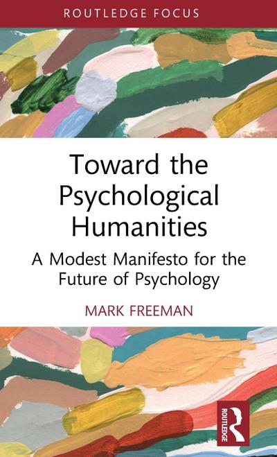Toward the Psychological Humanities