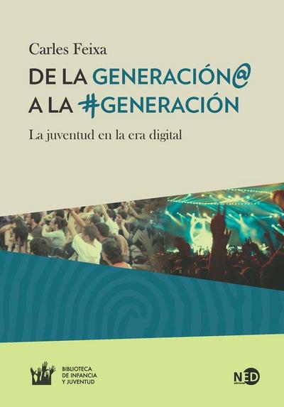 De la Generación@ a la #Generación: la juventud en la era digital
