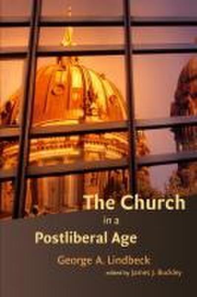 The Church in a Postliberal Age