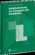 Schieferdeckung mit Schuppen und Schablonen