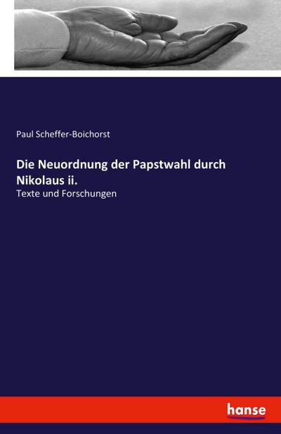 Die Neuordnung der Papstwahl durch Nikolaus ii.