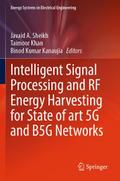Intelligent Signal Processing and RF Energy Harvesting for State of art 5G and B5G Networks
