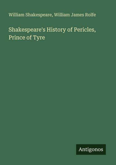 Shakespeare’s History of Pericles, Prince of Tyre