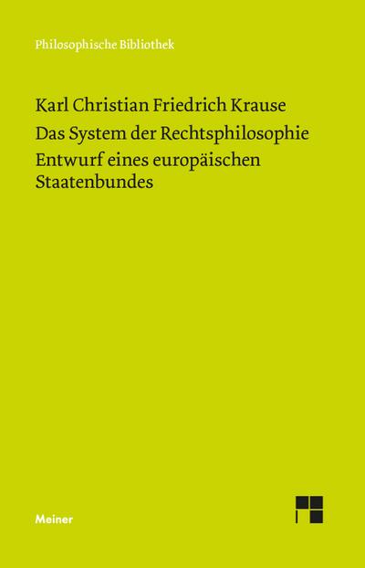 Das System der Rechtsphilosophie. Entwurf eines europäischen Staatenbundes