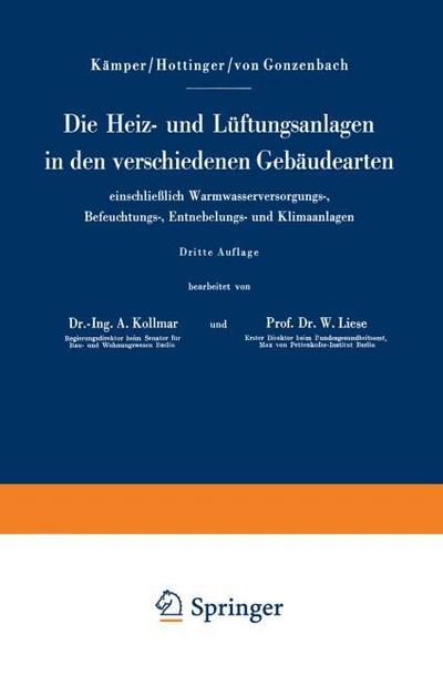 Die Heiz- und Lüftungsanlagen in den verschiedenen Gebäudearten einschließlich Warmwasserversorgungs-, Befeuchtungs-, Entnebelungs- und Klimaanlagen
