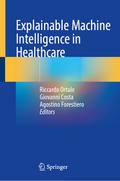 Explainable Machine Intelligence in Healthcare