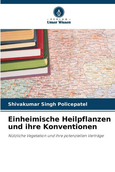 Einheimische Heilpflanzen und ihre Konventionen