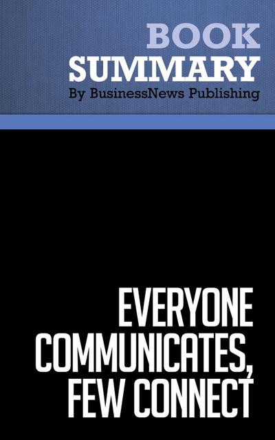 Summary: Everyone Communicates, Few Connect - John C. Maxwell
