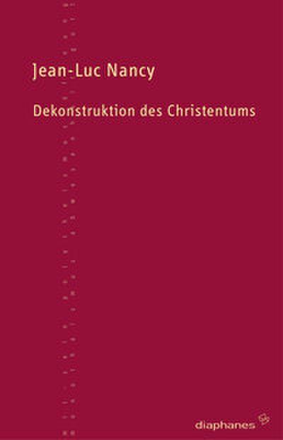 Dekonstruktion des Christentums